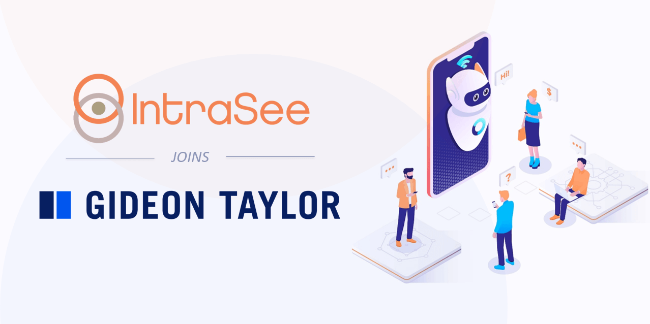 Gideon Taylor Acquires IntraSee, Aims to Open Enterprise Systems to Casual Users with Conversational AI
